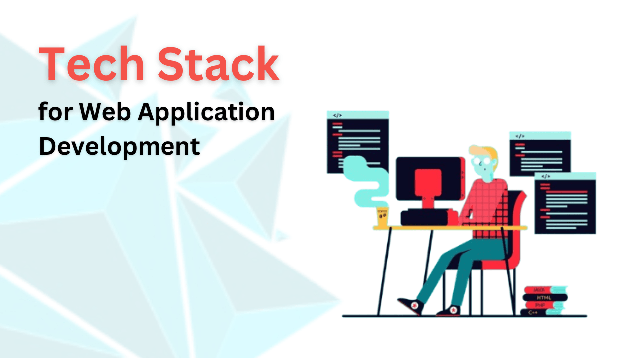 Best Technology Stack for Web Application Development