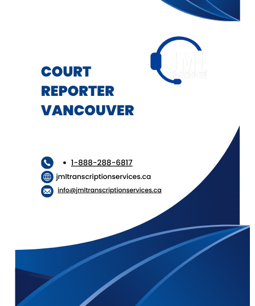 Court reporter Vancouver