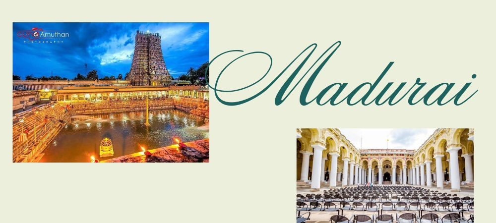 Explore the Best Places To Visit in Madurai - Tamil Nadu
