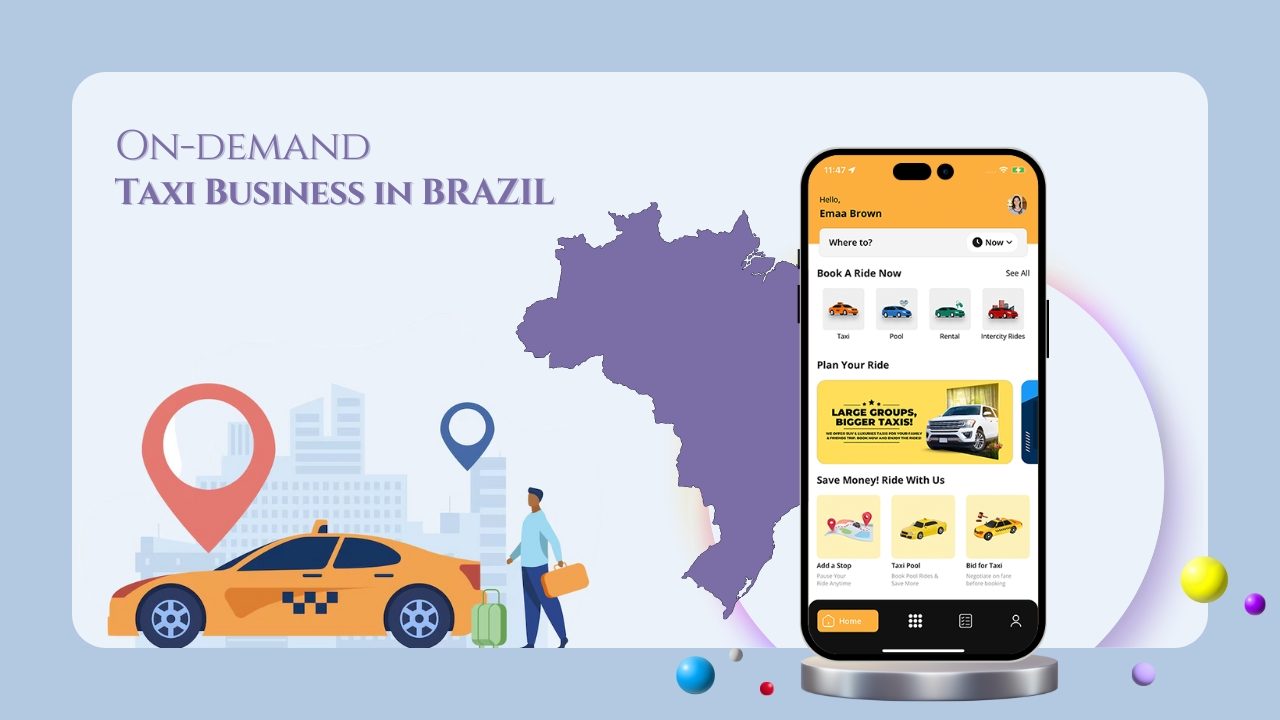 On-Demand Taxi Business in Brazil An Overview of Driver’s App